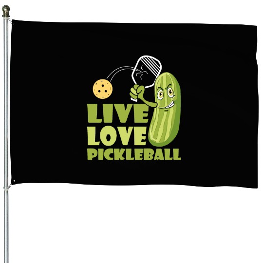 Live Love Pickleball Who Loves Pickle And Ball House Flags