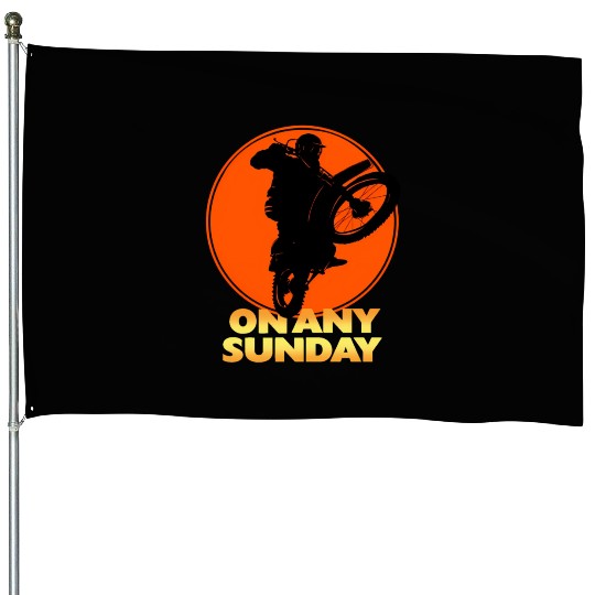 On Any Sunday House Flags