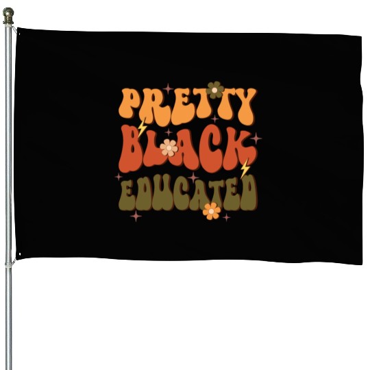 Pretty Black Educated, Independence Day House Flags