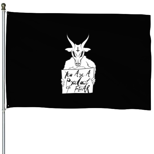 You'Re A Product Of Fear Baphomet Goat Satanic Luc House Flags