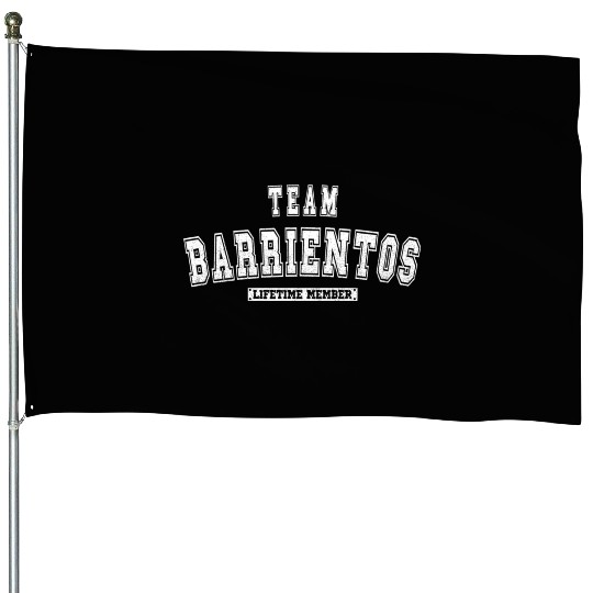 Team Barrientos Lifetime Member Family Last Name House Flags