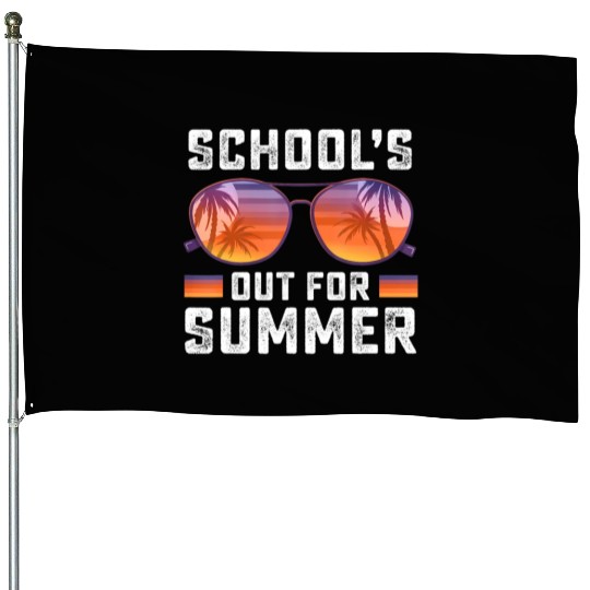 Last Day Of School Schools Out For Summer Teacher House Flags