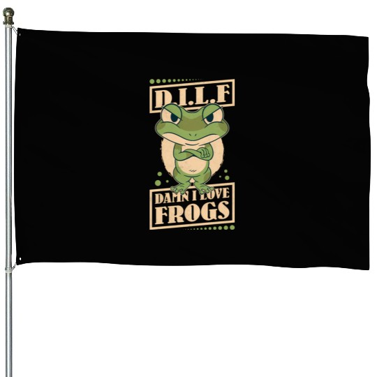 Damn I Love Frogs House Flags