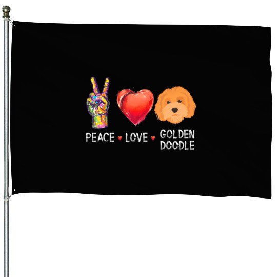peace love Goldendoodle for doodle dog House Flags