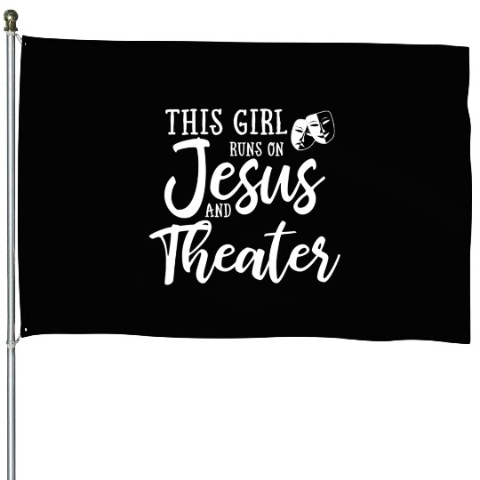 This Runs On Jesus And Theater Christian House Flags