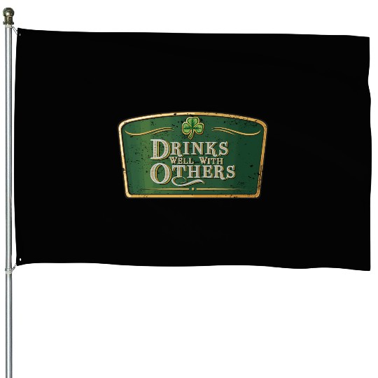 Drin Well With Others - St Patrick'S Day Beer Labe House Flags