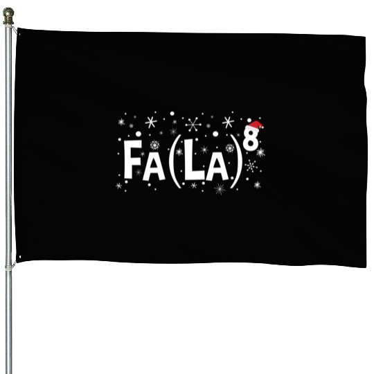 Fa La 8 Math Teacher Fa La La House Flags
