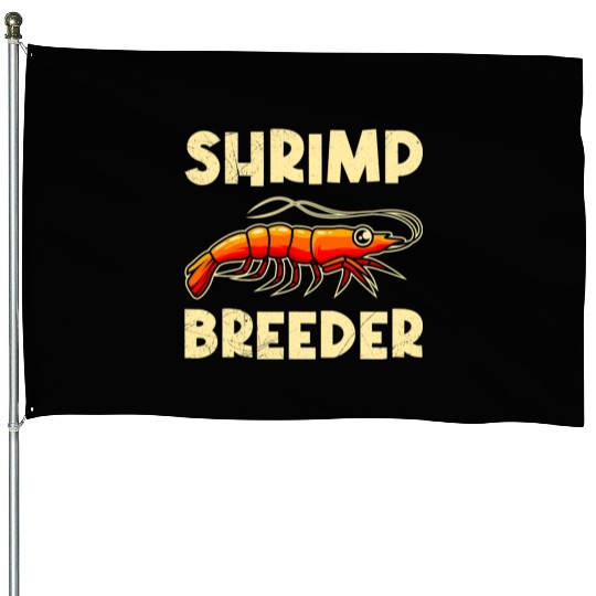 Shrimp Farmer Shrimp Shirmp Aquarium Aquarist House Flags