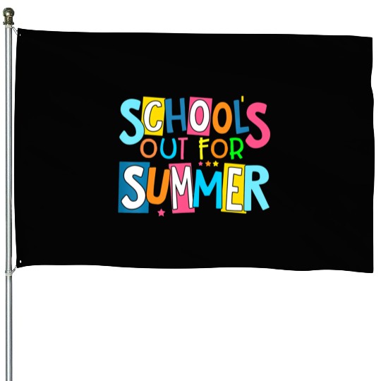 Last Day Of School Schools Out For Summer Teacher House Flags