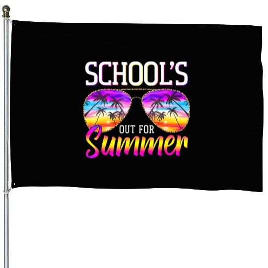 Last Day Of School Schools Out For Summer Teacher House Flags
