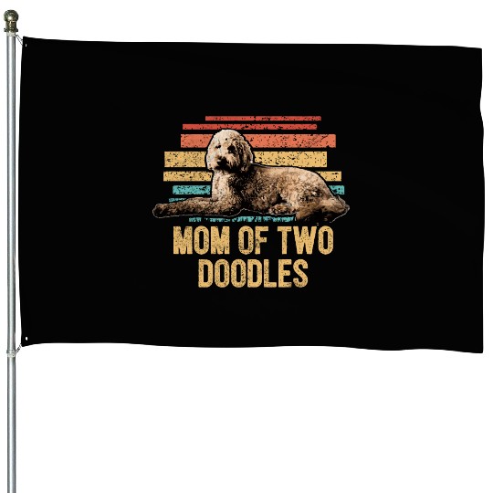 Mom Of Two Doodles Goldendoodle Dog Mom Doodle House Flags