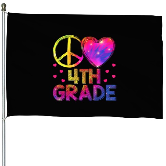 Tie Dye Peace Love 4th Grade Teacher Student Back House Flags