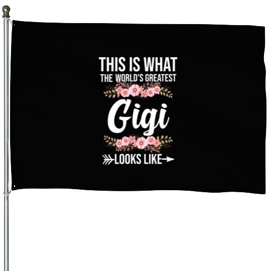The World'S Greatest Gigi Loo Like Grandma House Flags
