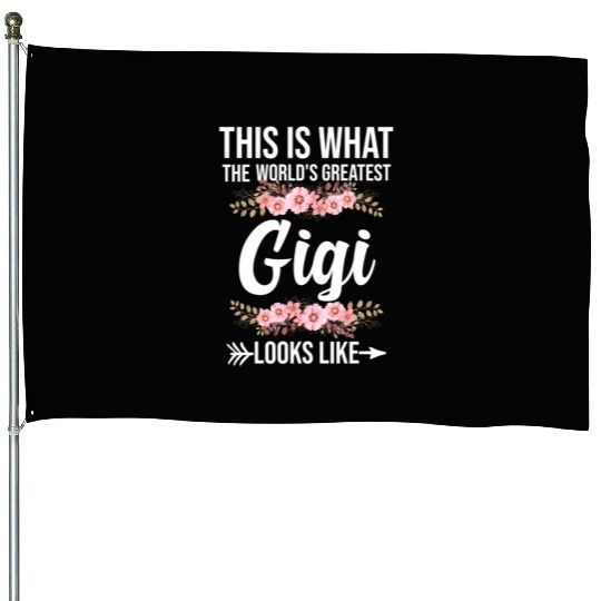 The World'S Greatest Gigi Loo Like Grandma House Flags