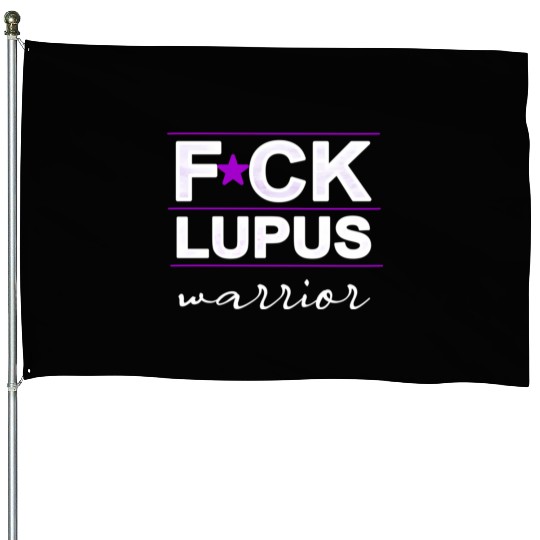 Fuck Lupus Warrior House Flags