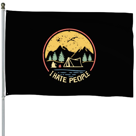 Love Camping I Hate People Hiking Saying House Flags