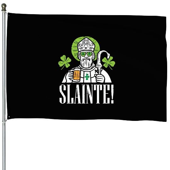 Slainte St Patric Day Irish Gaelic Cheers House Flags
