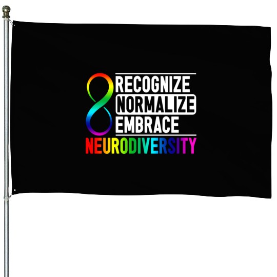 Recognize Normalize Embrace Neurodiversity Adhd House Flags