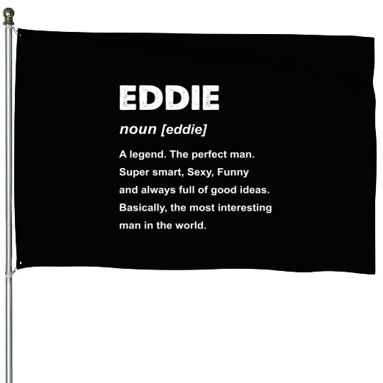Eddie Name House Flags