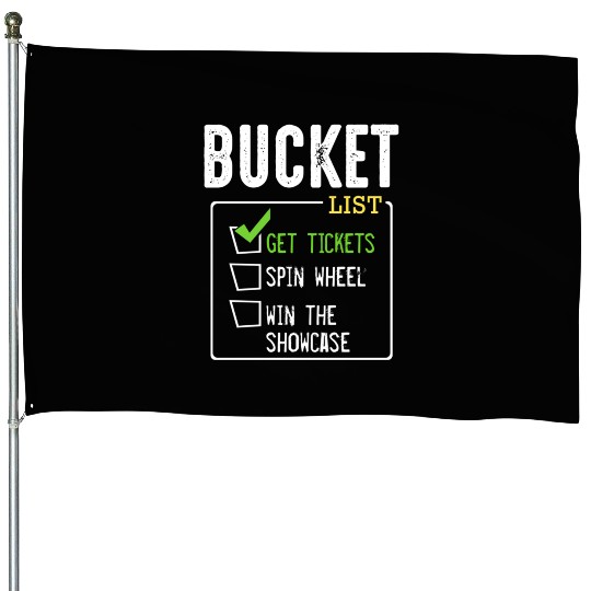 Bucket List Get Tickets Win Game Show Lucky House Flags
