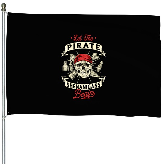 Let The Pirate Shenanigans Begin - Crossbones House Flags