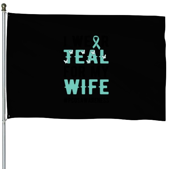 I Wear Teal For My Polycystic Ovary Pcos Warrior House Flags