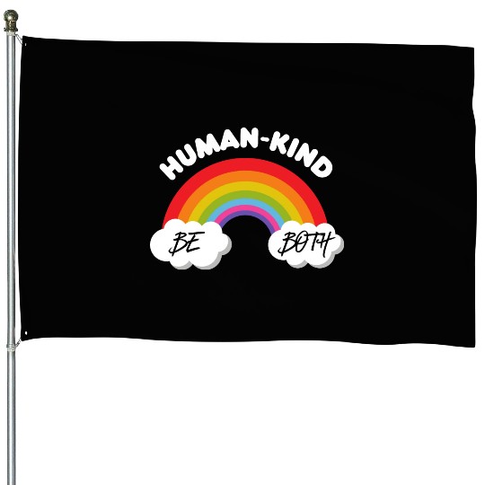 Human-Kind Be Both House Flags