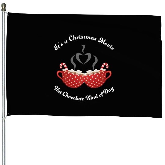 Christmas Movies Hot Cocoa Lover House Flags