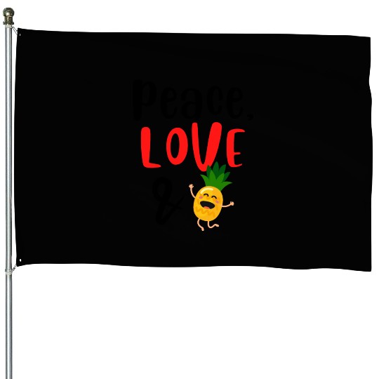 Peace Love and Pineapples House Flags