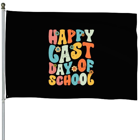 Groovy Happy Last Day of School Teacher Student House Flags