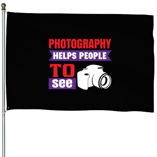 Photography Helps People To See House Flags