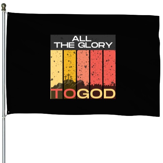 All The Glory to God House Flags