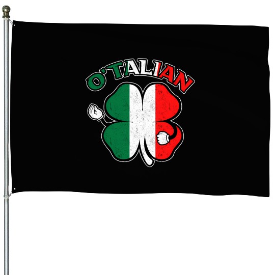 Italian St Patric Day Irish Italian O'Talian House Flags