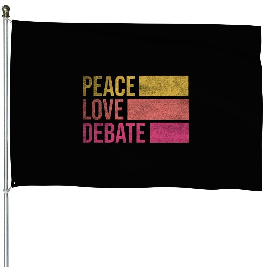 Debate Team Peace Love Debate Debate House Flags