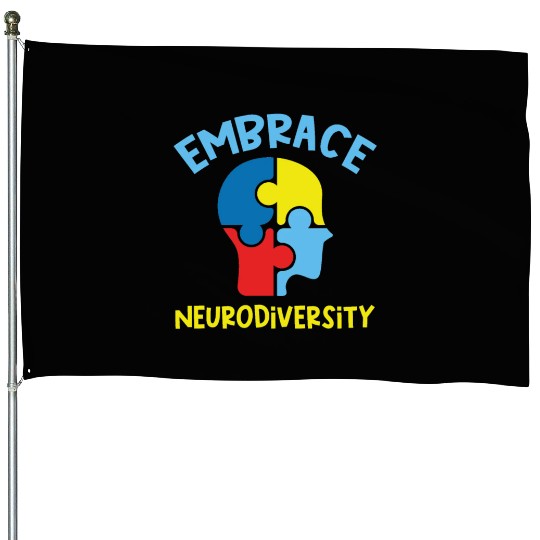Embrace neurodiversity House Flags