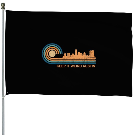 Keep It Weird Austin Texas Skyline Retro Austinkee House Flags