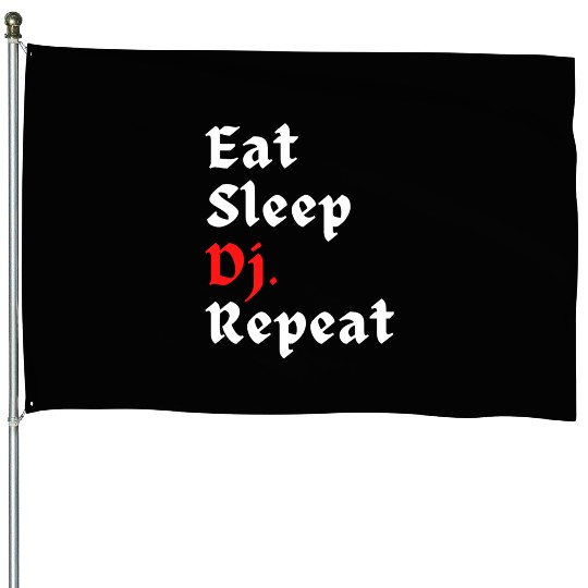 Eat Sleep Work Repeat 1 House Flags