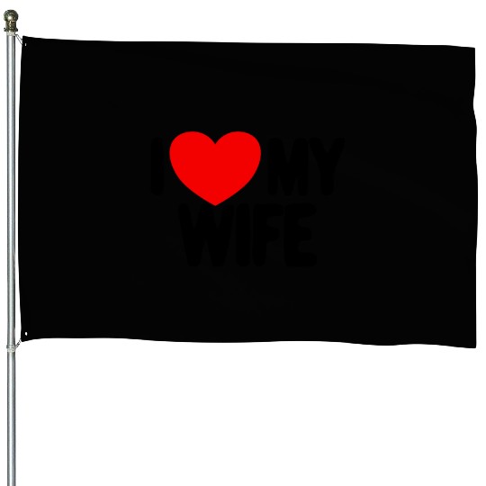 I Love My Wife Red Heart Husband I Love My Wife House Flags