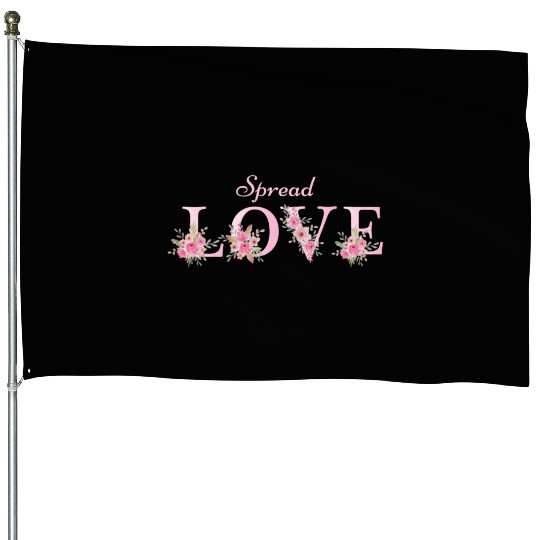 Spread Love House Flags