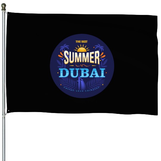 The Best Summer In Dubai House Flags