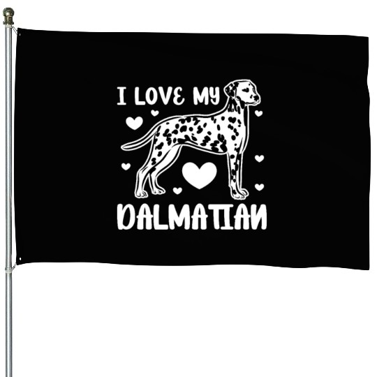 I Love My Dalmatian House Flags