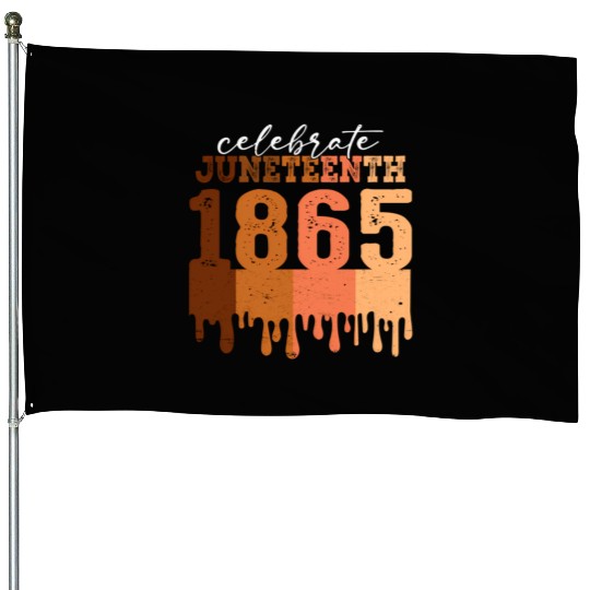 Celebrate Juneteenth 1865 Black Wo African America House Flags