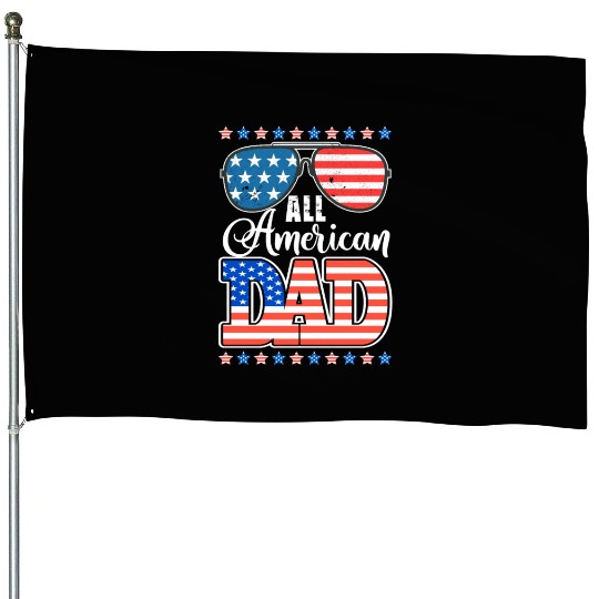 All American Dad Usa Sunglasses Flag Father's Day House Flags