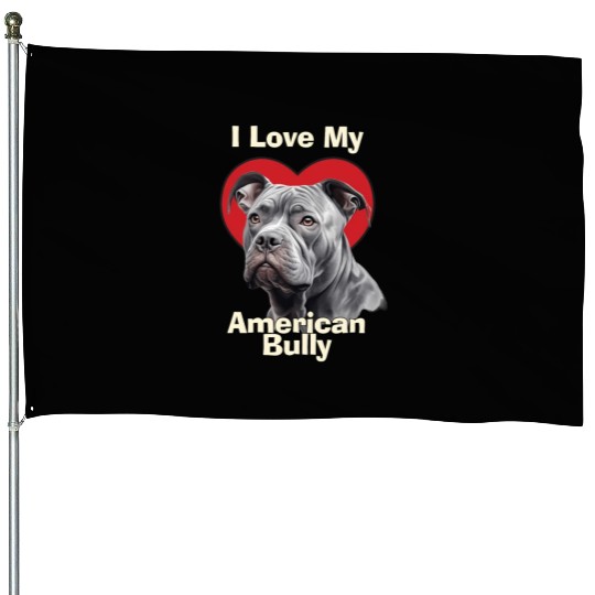 I Love My American Bully Puppy Dog House Flags