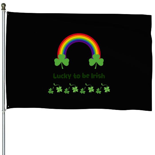 Lucky to be Irish green House Flags