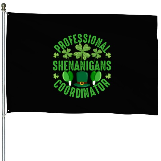 Stpatric Day Professional Shenanigans Coordinator House Flags