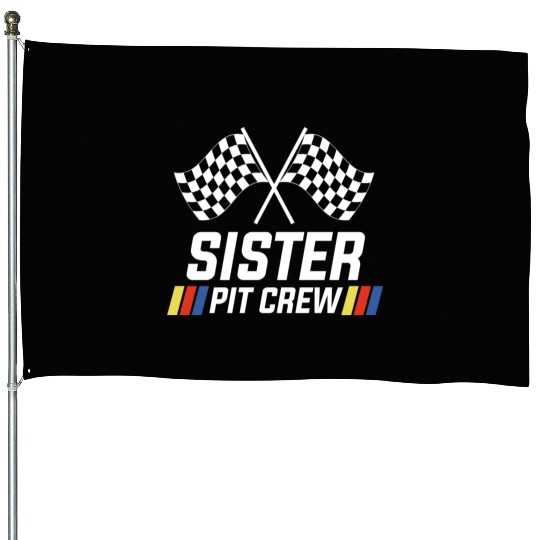 Pit Crew Sister Matching Racer Drag Racing House Flags