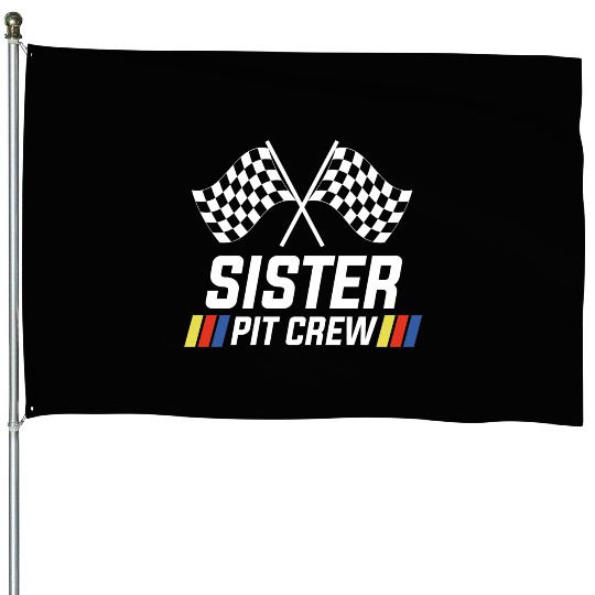 Pit Crew Sister Matching Racer Drag Racing House Flags