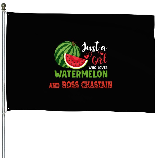 Just A Who Loves Watermelon And Ross Chastain House Flags