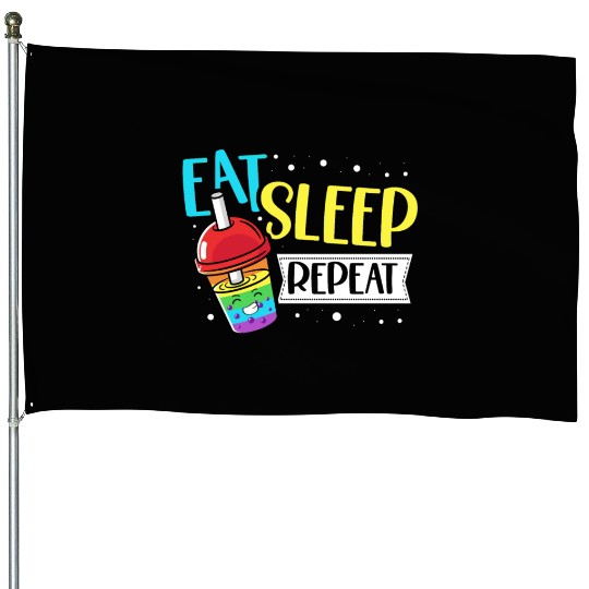 Eat Sleep Boba Tea Repeat Bubble Tea Lover Drinker House Flags